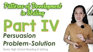 Persuasion amp ProblemSolution  Patterns of Development in Writing  SHS Reading amp Writing [upl. by Dante10]