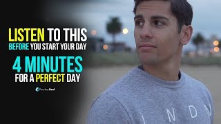 4 Minutes To Start Your Day Right MORNING MOTIVATION and Positivity [upl. by Rouvin]