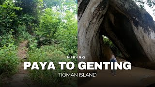 Hiking from Kampong Paya to Kampong Genting Tioman Island [upl. by Panta]