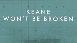 Keane  Wont Be Broken Official audio [upl. by Rowan725]