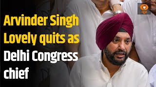 Miffed Arvinder Singh Lovely quits as Delhi Congress chief joins BJP [upl. by Hacissej109]