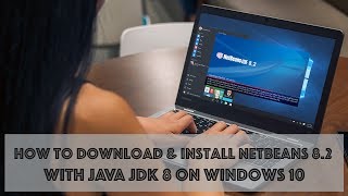 How to Download amp Install NETBEANS 82 with JAVA JDK 9 64bit in Windows 10 Fall Creator Update [upl. by Amesari]