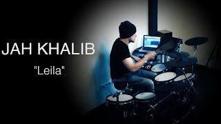 Jah Khalib  Leila KCDrums cover [upl. by Karry]