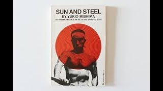 Sun and Steel by Yukio Mishima [upl. by Erleena]