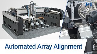 PI  Automated MultiChannel Fiber Array Alignment [upl. by Adnahsed]