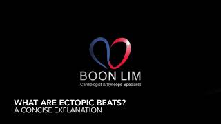 What are ectopic beats A concise explanation from leading London Cardiologist Dr Boon Lim [upl. by Yna]