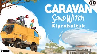 Caravan SandWitch DEMO  Kipróbáltuk MAGYAR FELÍRAT Magyar Hun [upl. by Aihtniroc167]