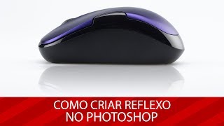 Photoshop Como fazer o efeito Reflexo [upl. by Edmond]