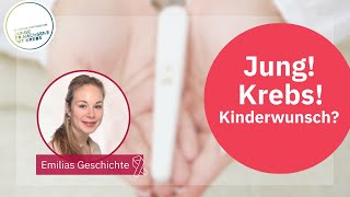 Fruchtbarkeitserhaltung nach der Diagnose Krebs amp Weg zum Kinderwunsch  Emilia über ihre Geschichte [upl. by Natal]