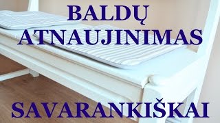 Baldų atnaujinimasrestauravimas savarankiškai [upl. by Aceissej]