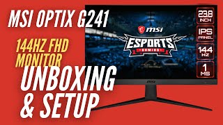 MSI 238quot OPTIX G241 144Hz Gaming Monitor  Unboxing and Setup [upl. by Euginimod879]