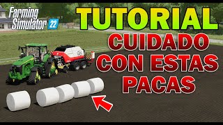 FARMING SIMULATOR 22  TUTORIAL  Cuidado con las pacas de ensilage [upl. by Odlawso432]