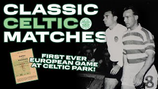 Classic Celtic Matches  The first EVER European game at Paradise  Celtic 22 Valencia 24101962 [upl. by Epuladaugairam]