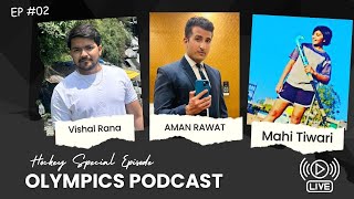 🔴 EP2 Olympics Podcast Hockey Special  India can win Medal in Mens Hockey Paris Olympics 2024 [upl. by Wehrle]