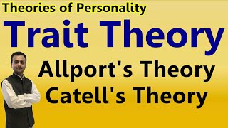 Trait Theory Allports Theory of Personality amp Catells Theory of Personality Personality Theories [upl. by Sky303]