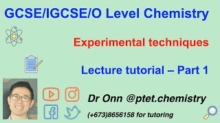 IGCSE O Level Chemistry  Expt tech amp chem analysis  Lecture 1 [upl. by Schaumberger]