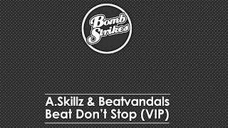 ASkillz amp Beatvandals  Beat Dont Stop VIP [upl. by Leonora]