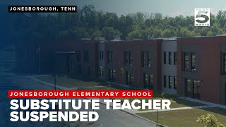 Substitute teacher suspended following alleged incident at Jonesborough Elementary School [upl. by Kellen]