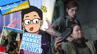 PS Vita Rilis di The Last of Us Part II   Player Discuss [upl. by Ial]