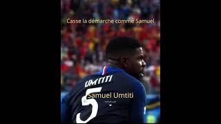 Casse la démarche comme Samuel Samuel Umtiti [upl. by Awra]