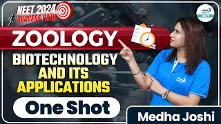 What is Biotechnology and Its Application  One Shot  Zoology  Medha Joshi  Infinity Learn NEET [upl. by Roxi]