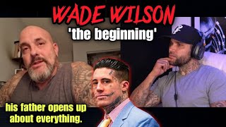 WADE WILSONS FATHER SPEAKS OUT [upl. by Iahc53]