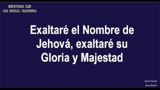 Exaltaré el Nombre de Jehová  Ministerio Elim [upl. by Nalro439]