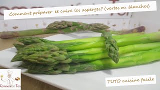 Comment préparer et cuire les asperges vertes ou blanches TUTO cuisine [upl. by Colet]