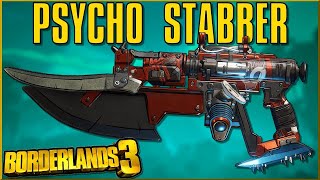 Borderlands 3 PSYCHO STABBER LEGENDARY WEAPON FARMING AND REVIEW GUIDE [upl. by Xilef989]