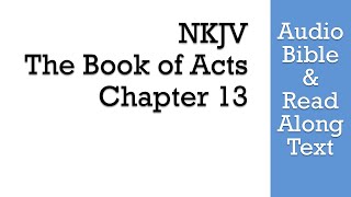 Acts 13  NKJV Audio Bible amp Text [upl. by Kcirdaed628]