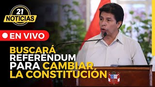 PEDRO CASTILLO buscará REFERÉNDUM para CAMBIAR LA CONSTITUCIÓN [upl. by Goodrow]