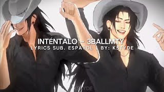 Inténtalo  3BALLMTY  Lyrics español [upl. by Rior639]