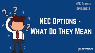 NEC3 amp 4 Main Options  What Do They Mean [upl. by Telfer]