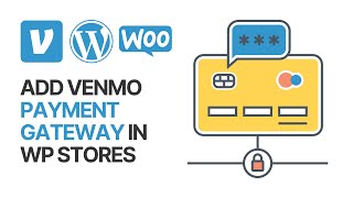 How to Add Venmo Payment Gateway in WordPress amp WooCommerce For Free [upl. by Harrison]