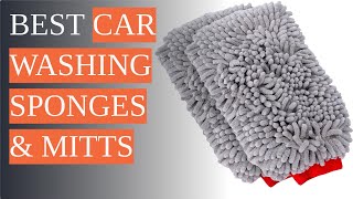 Top 5 Car Wash Mitts and Sponges for a Perfect Clean [upl. by Ynafit]