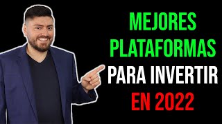 MEJORES PLATAFORMAS PARA INVERTIR en 2022 [upl. by Toni538]