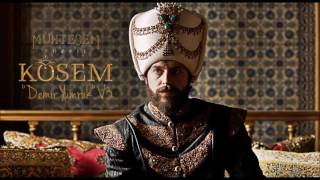 Muhteşem Yüzyıl Kösem Music Demir Yumruk V3 [upl. by Ansaev]