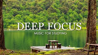 Deep Focus Music  Binaural Beats Concentration Music Study Music [upl. by Culbertson]