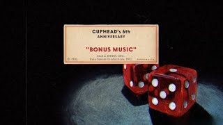 Cupheads 6th Anniversary quotBonus Musicquot [upl. by Magna]