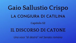 Un programma di quotdestraquot il discorso di Catone Uticense in Sallustio quotLa congiura di Catilinaquot 52 [upl. by Jayme346]