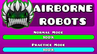 IF quotAIRBORNE ROBOTSquot WAS A DEMON  Full Version  Geometry Dash Meltdown [upl. by Lawlor249]