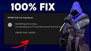 Fix NVIDIA Geforce Experience ERROR CODE  0x0003 in Windows 1110 2024 [upl. by Miltie]