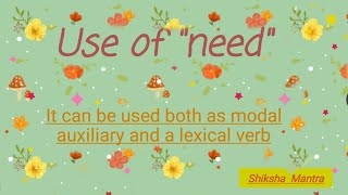 Need  Uses as Modal verb and Lexical verb [upl. by Adiaj]