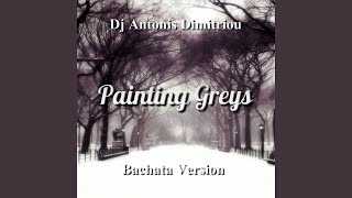 Painting Greys Bachata Version [upl. by Lali727]