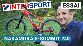 Test VTT électrique Intersport  quel bilan pour le Nakamura eSummit 740 [upl. by Allister]