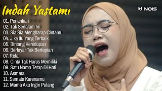 Lagu Pop Akustik  Penantian Tak Sedalam Ini  Cover INDAH YASTAMI Full Album 2023 [upl. by Idonah]