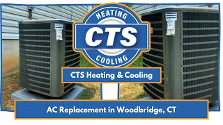 AC Replacement in Woodbridge CT  CTS Heating amp Cooling [upl. by Nawk65]