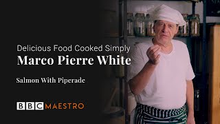 Marco Pierre White  Salmon Piperade  Delicious Food Cooked Simply  BBC Maestro [upl. by Llenra248]