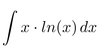 Integral of xlnx by parts [upl. by Holtorf391]