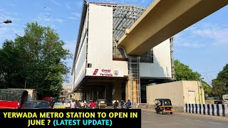 Pune Metro Vlog 333  Yerwada Metro Station To Open By June  Latest Update [upl. by Nnairahs]